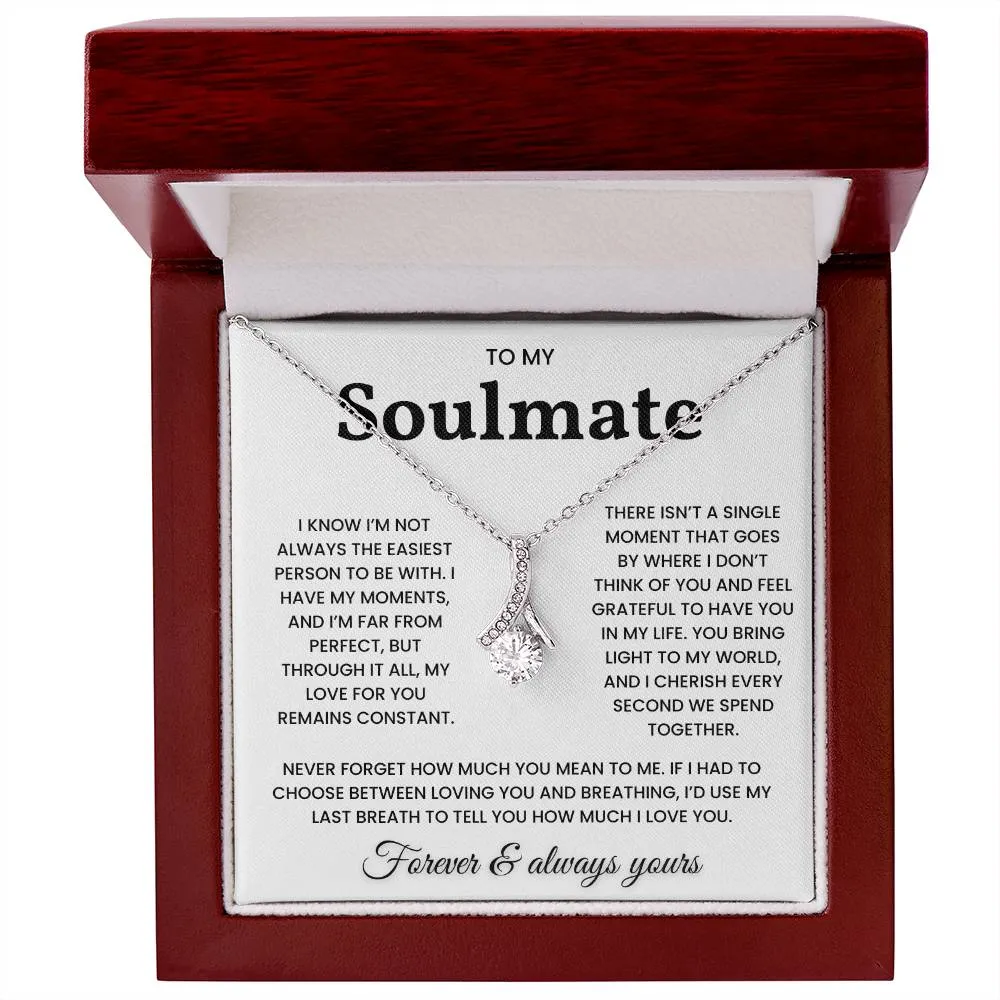 To My Soulmate - I'd Use My Last Breath To Tell You How Much I Love You - Necklace